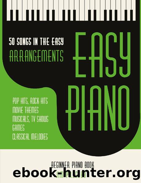 50 Songs In The Easy Arrangements: Easy Piano by Jim Presley