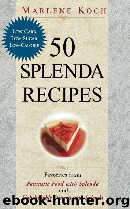 50 Splenda Recipes by Marlene Koch