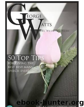 50 Top Tips for Giving the Best Best Man's Speech Ever! by The Wedding Fairy