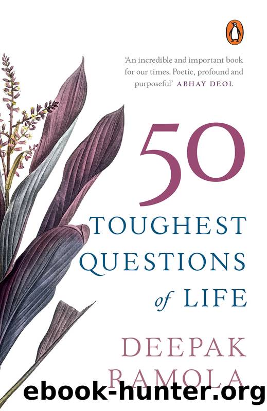 50 Toughest Questions of Life by Deepak Ramola