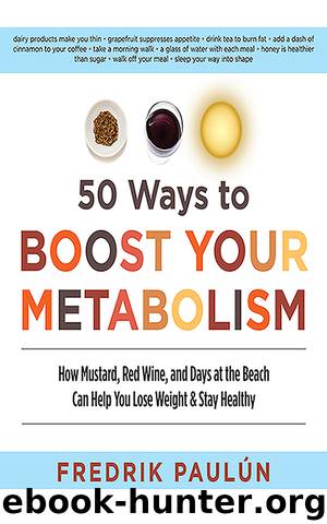 50 Ways to Boost Your Metabolism by Fredrik Paulún