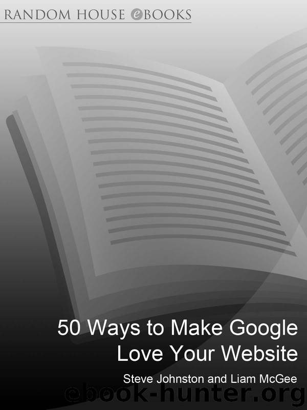 50 Ways to Make Google Love Your Website by Liam McGee