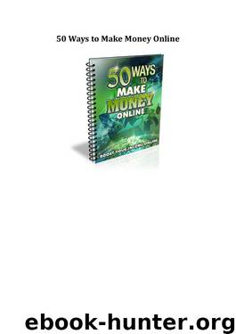 50 Ways to Make Money Online by ACER