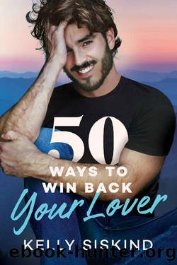 50 Ways to Win Back Your Lover (Bower Boys) by Kelly Siskind