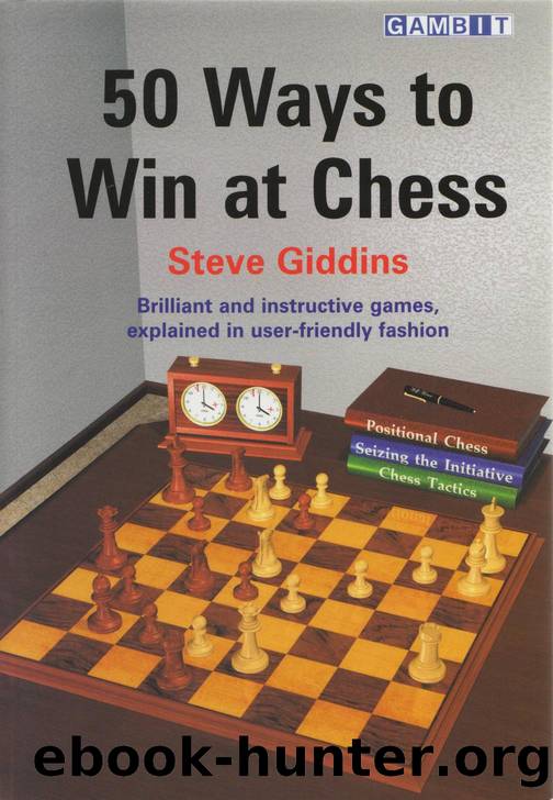 50 Ways to Win at Chess (Giddins) by Unknown