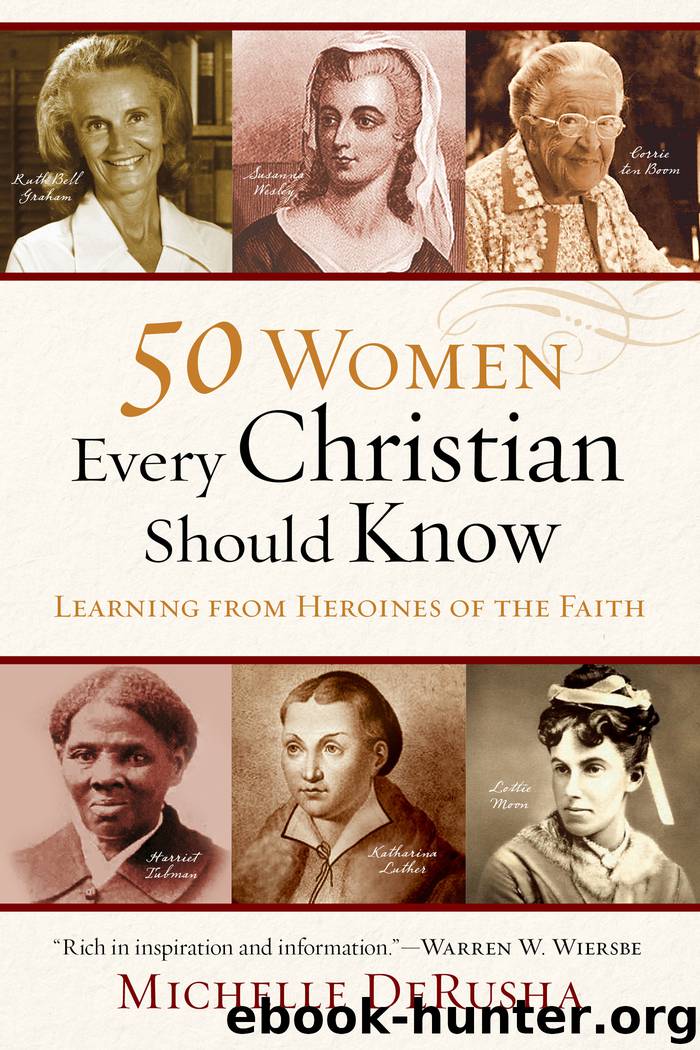 50 Women Every Christian Should Know by Michelle DeRusha