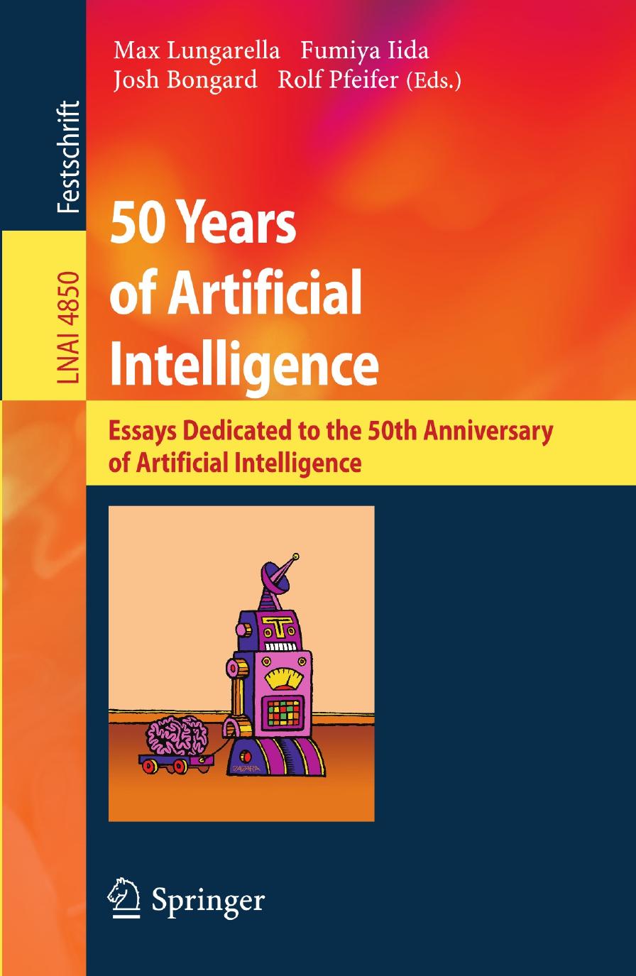 50 Years of Artificial Intelligence: Essays Dedicated to the 50th Anniversary of Artificial Intelligence by Unknow