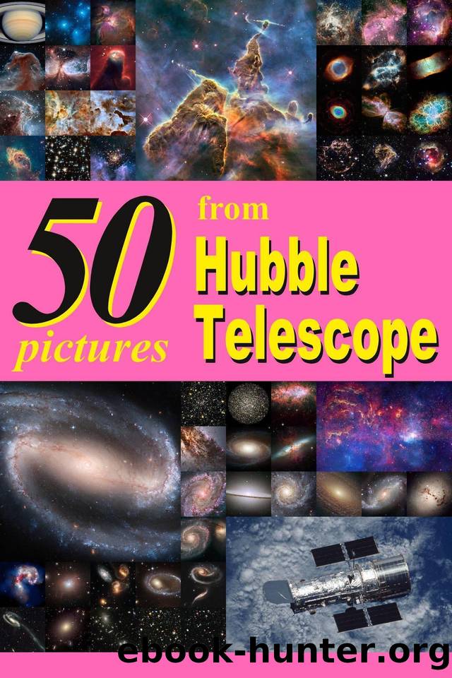 50 pictures from Hubble Telescope by Okamoto N