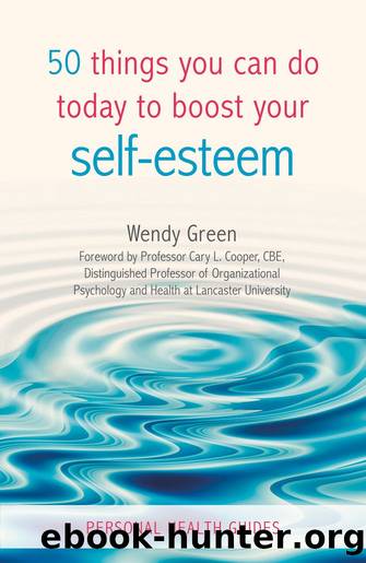 50 things you can do today to boost your self-esteem by Wendy Green