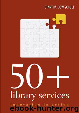 50+ Library Services by Diantha Dow Schull