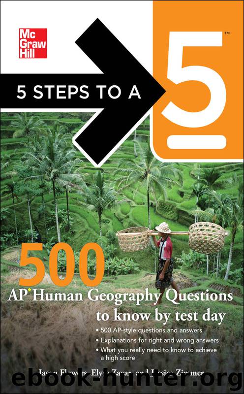 500 AP Human Geography Questions to Know by Test Day by Jason Flowers & Elyse Zavar & Jessica Zimmer