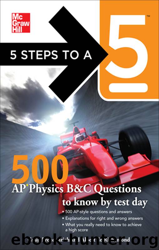 500 AP Physics Questions to Know by Test Day by Craig Freudenrich & Albert de Richemond