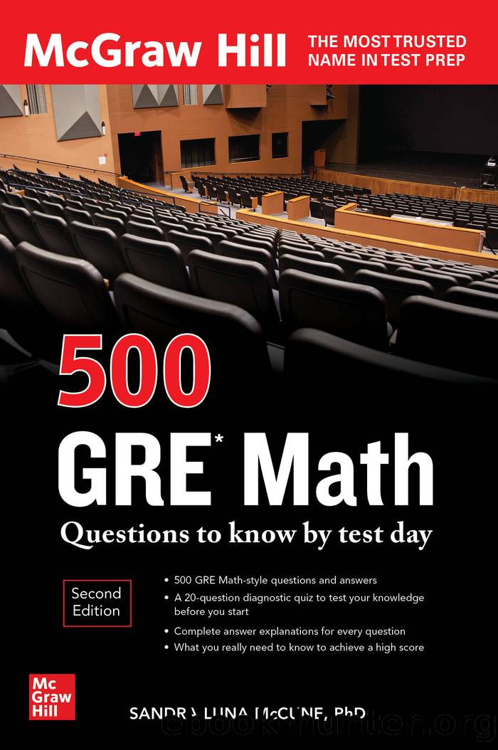 500 GRE Math Questions to Know by Test Day by Sandra Luna McCune