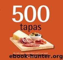 500 Tapas by Christine Watson