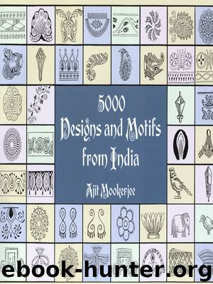 5000 Designs and Motifs from India by Ajit Mookerjee