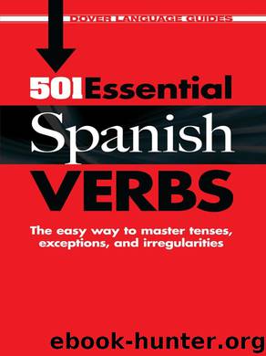 501 Essential Spanish Verbs by Pablo Garcia Loaeza