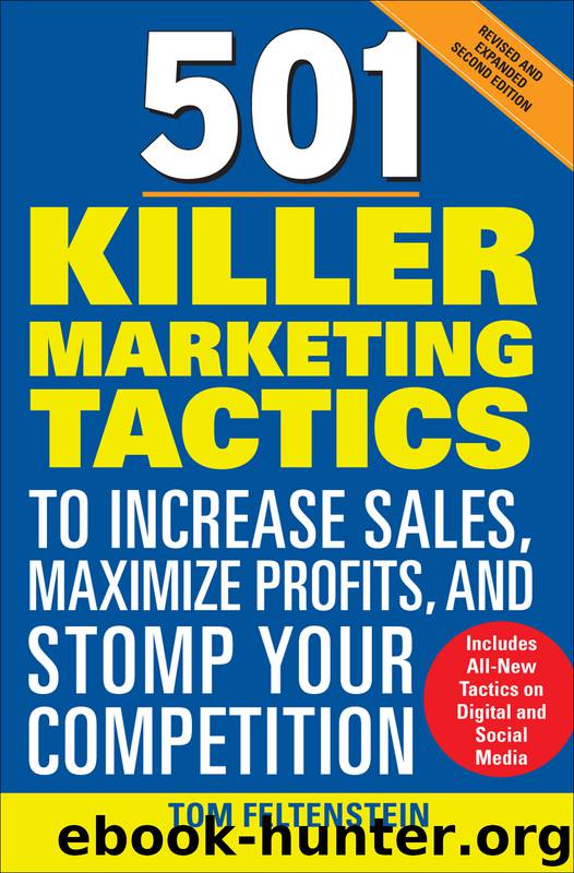 501 Killer Marketing Tactics to Increase Sales, Maximize Profits, and Stomp Your Competition by Tom Feltenstein