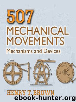 507 Mechanical Movements by Henry T. Brown