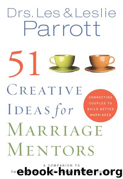 51 Creative Ideas for Marriage Mentors by Les & Leslie Parrott