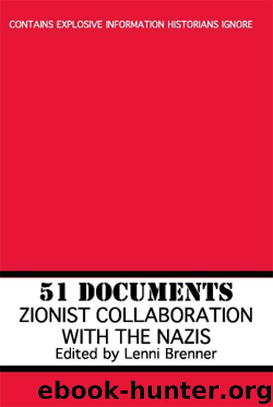 51 Documents: Zionist Collaboration with the Nazis by Lenni Brenner