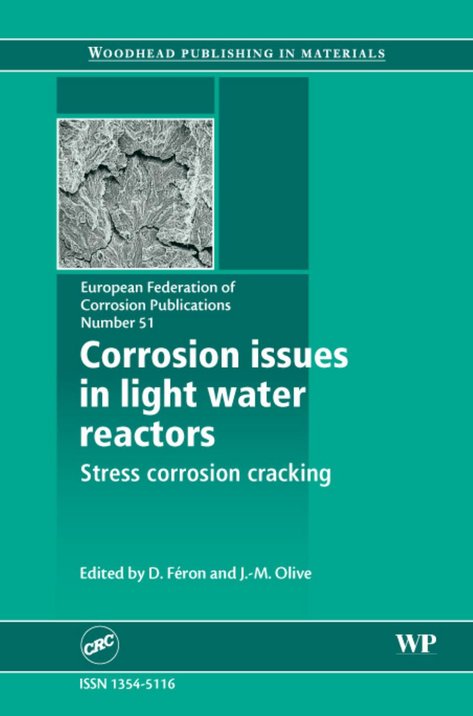 51. Corrosion Issues in Light Water Reactors by Stress Corrosion Cracking (2007)