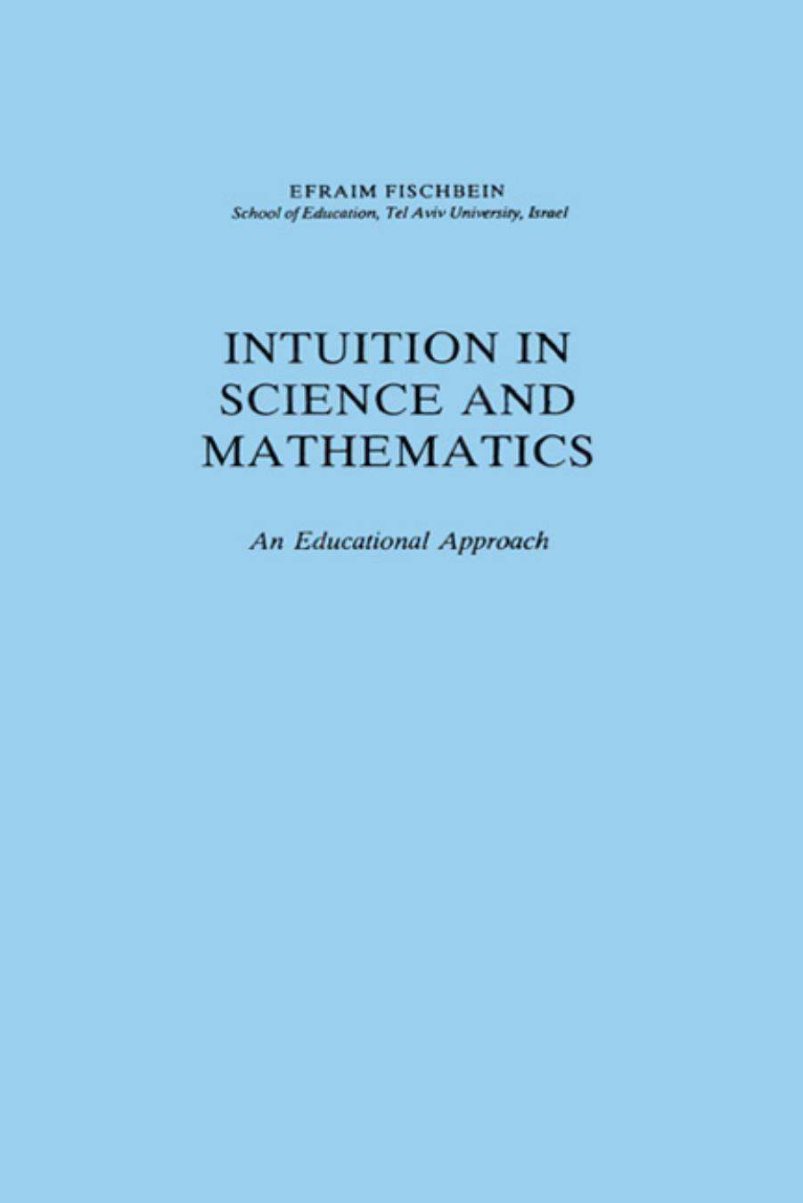 51998-intuition in science and .PDF by Intuition in Science & Mathematics. An Educational Approach(1987)(244)