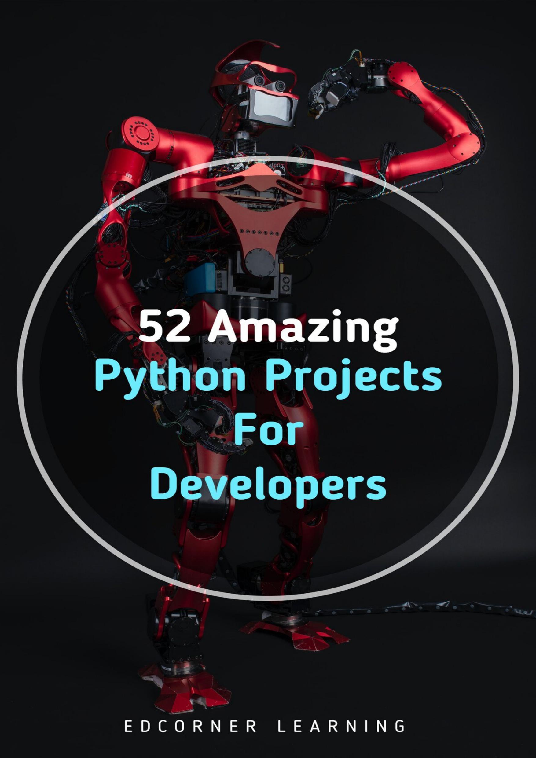52 Amazing Python Projects For Developers by Learning Edcorner