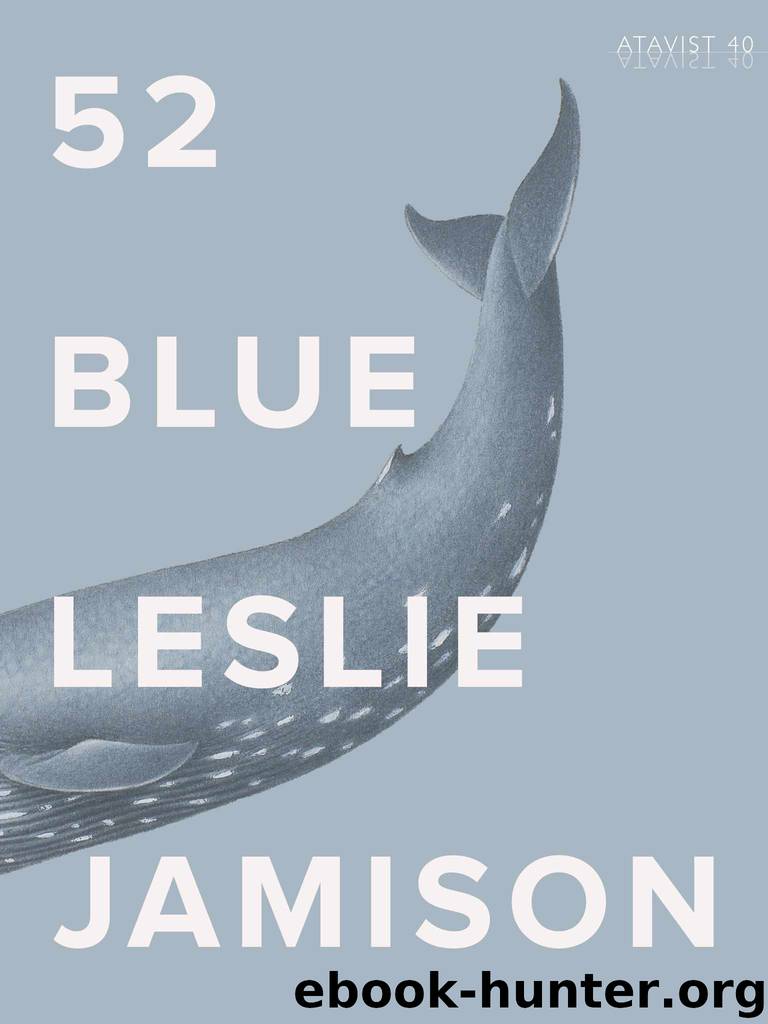 52 Blue (Kindle Single) by Leslie Jamison