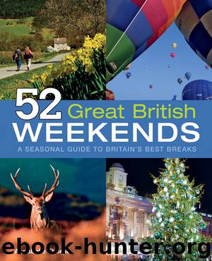 52 Great British Weekends by Annabelle Thorpe