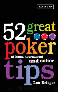 52 Great Poker Tips by Lou Krieger