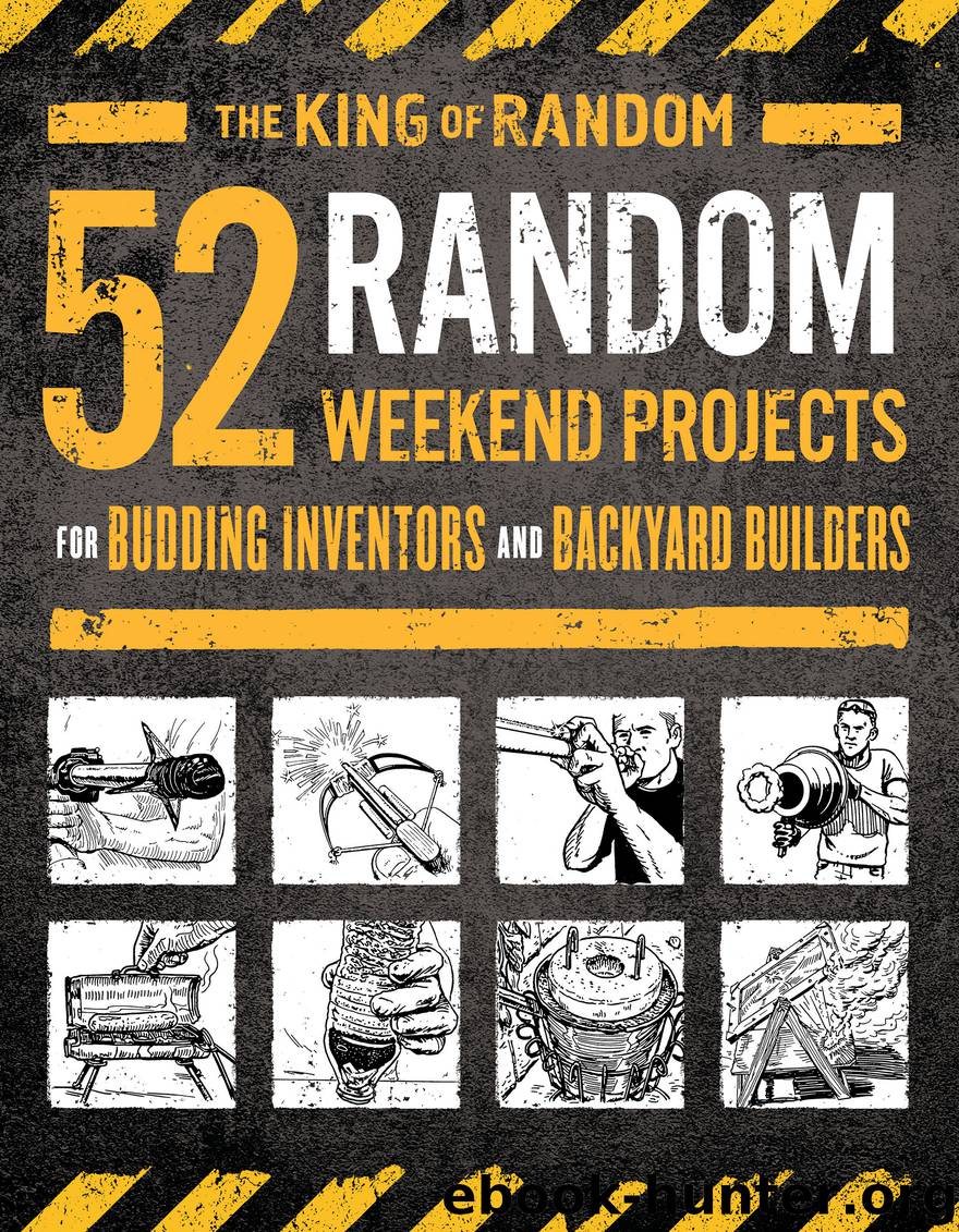 52 Random Weekend Projects by Grant Thompson "The King of Random