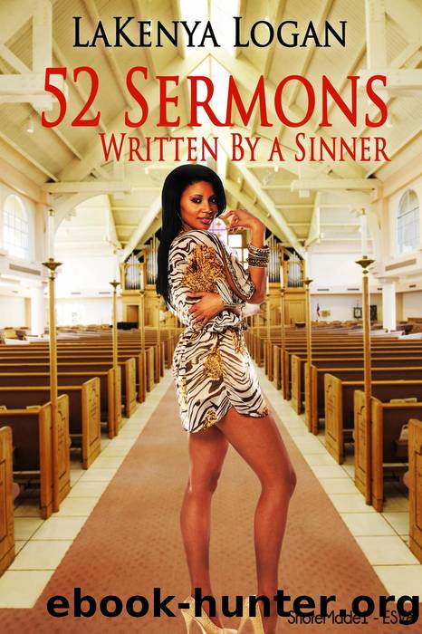 52 Sermons Written by a Sinner by LaKenya Logan