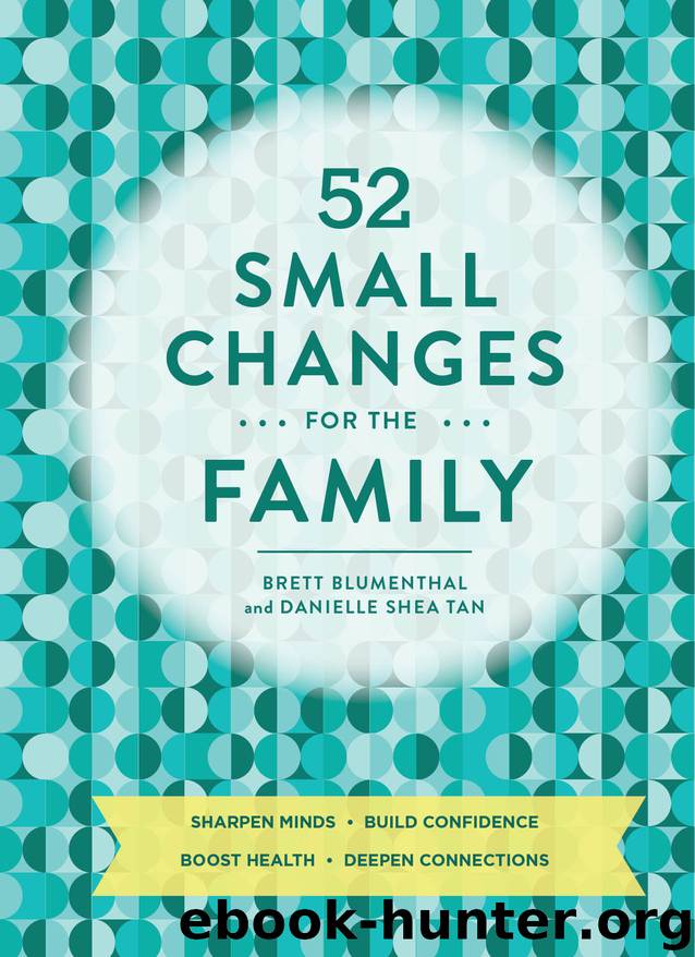 52 Small Changes for the Family by Brett Blumenthal