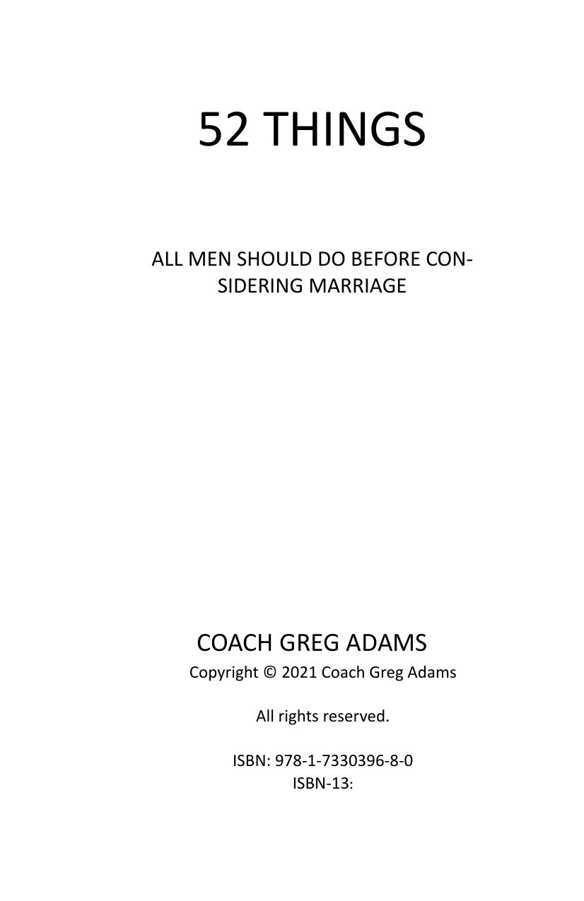 52 Things All Men Should Do Before Considering Marriage by Greg Adams