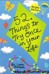 52 Things to Try Once in Your Life by Lynn Gordon