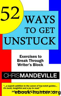 52 Ways to Get Unstuck by Chris Mandeville