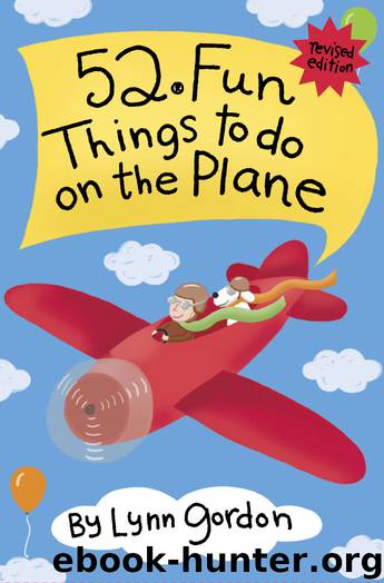 52&#174; Fun Things to Do on the Plane by Lynn Gordon