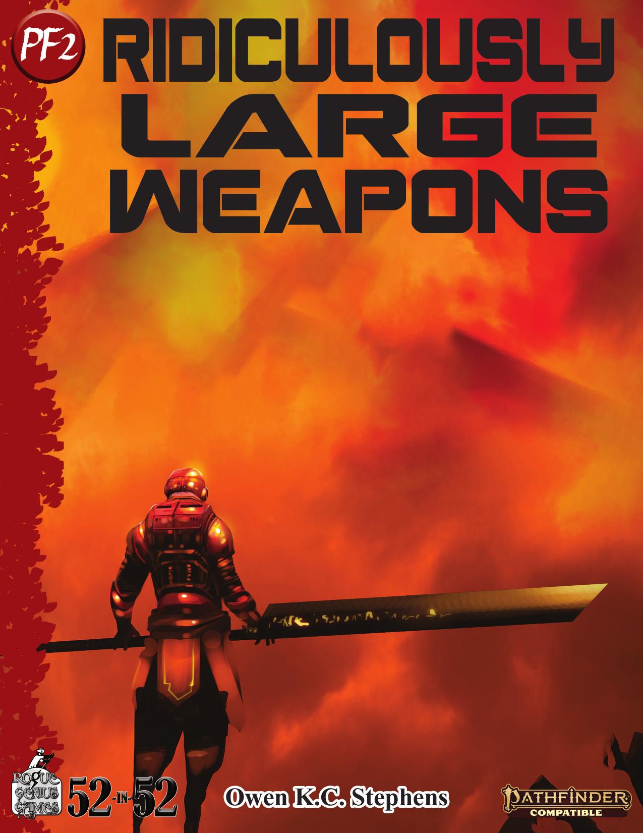 52-in-52 by 12 Ridiculously Large Weapons