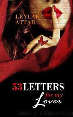 53 Letters For My Lover by Leylah Attar