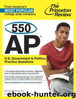 550 AP U.S. Government & Politics Practice Questions by Princeton Review