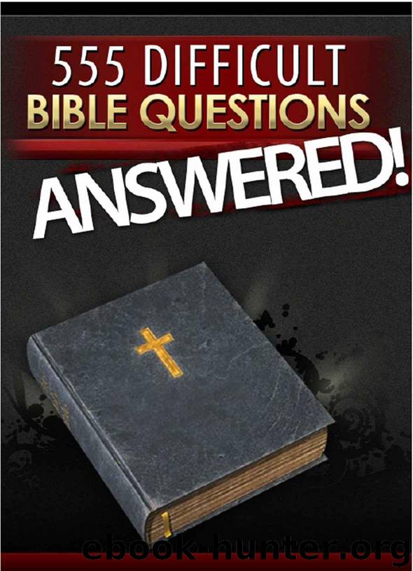 555 Difficult Bible Questions Answered by Barry Davis