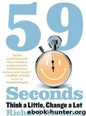 59 Seconds: Think a Little, Change a Lot by Richard Wiseman