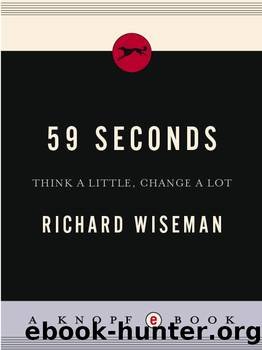 59 seconds: think a little, change a lot by Richard Wiseman