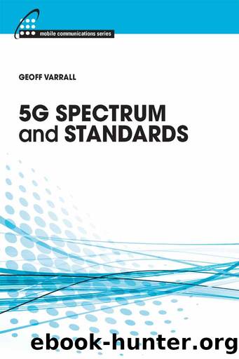 5G Spectrum and Standards by Varrall Geoff