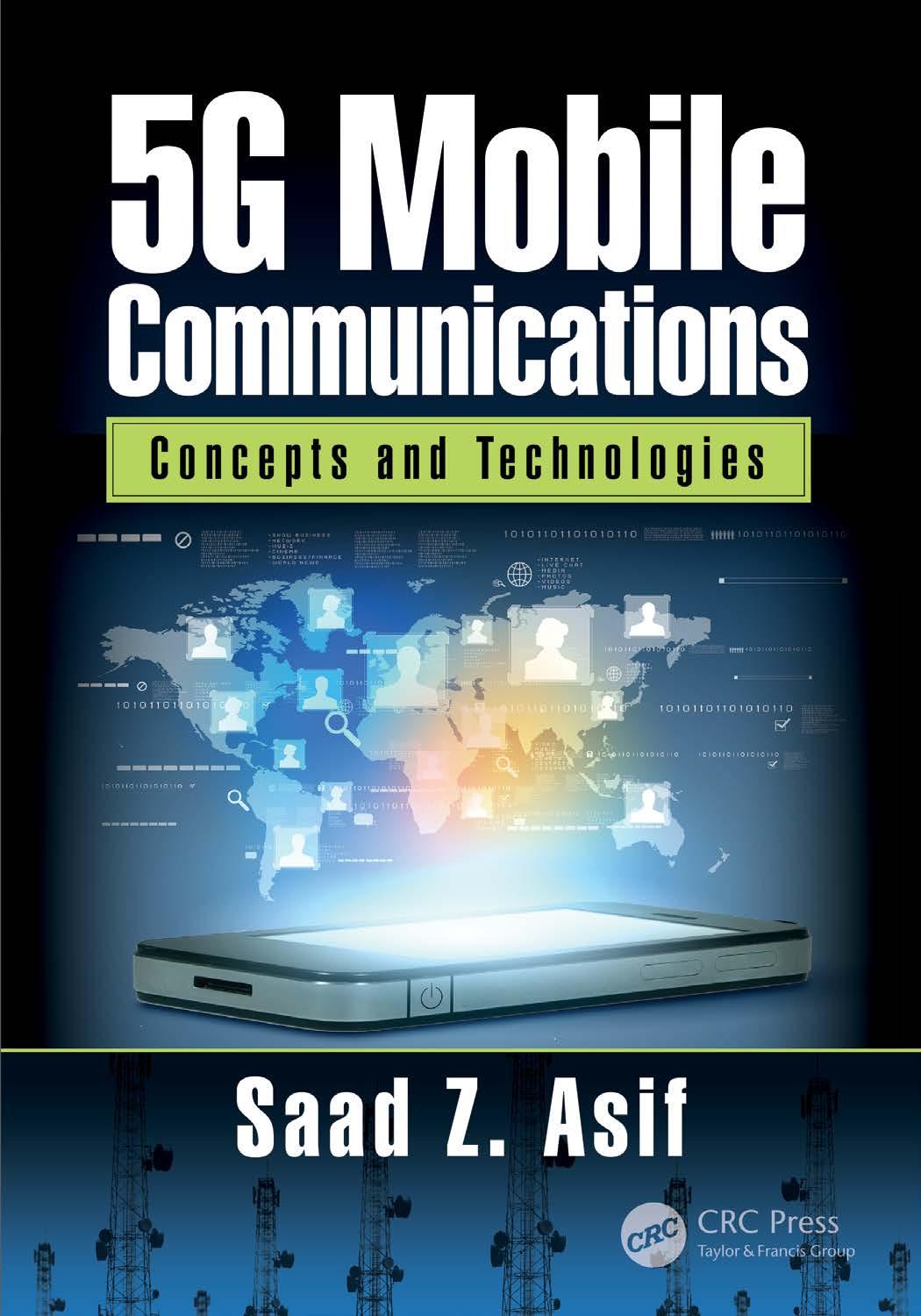 5G mobile communications: concepts and technologies by Asif Saad Z