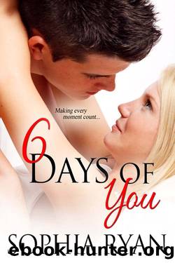 6 Days Of You by Sophia Ryan