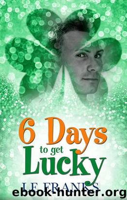 6 Days to Get Lucky by L E Franks