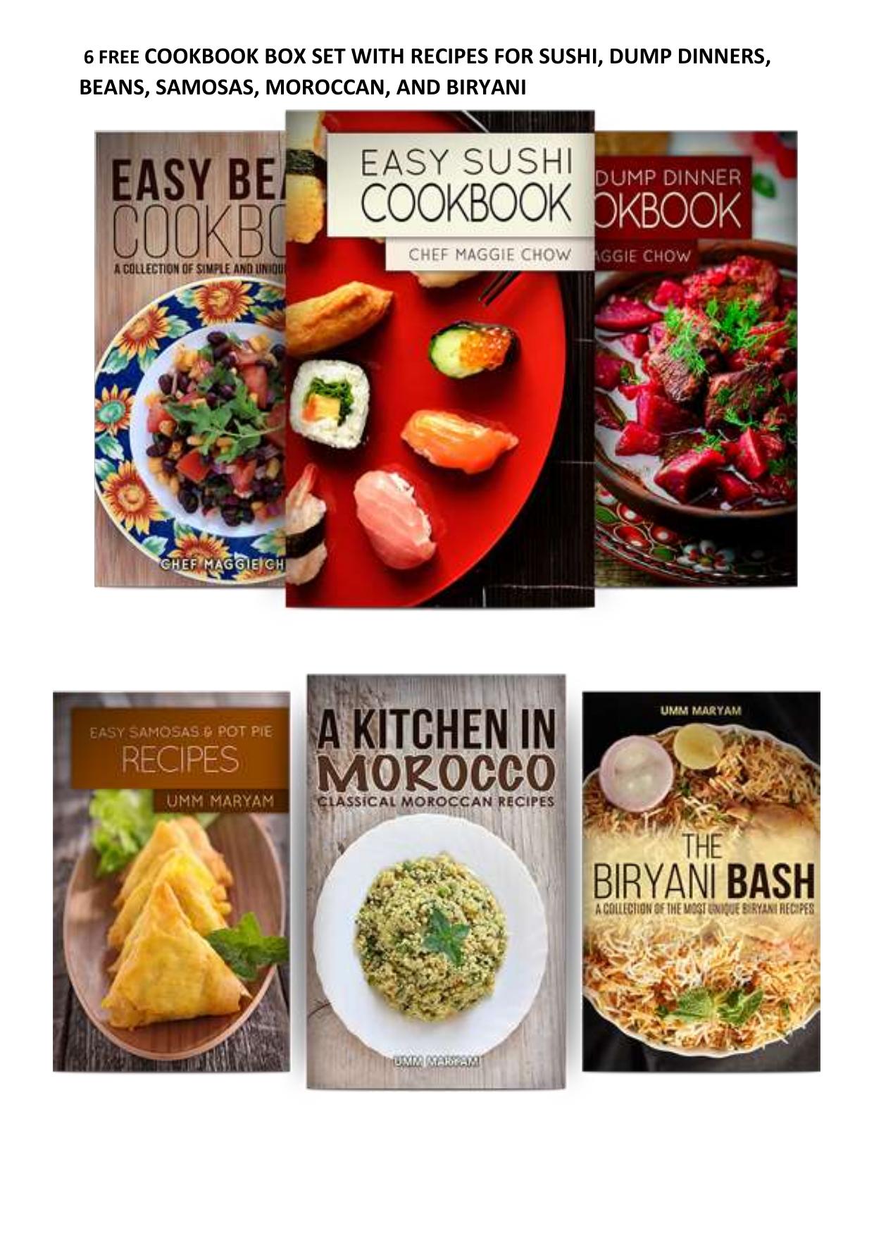 6 FREE COOKBOOK BOX SET WITH RECIPES FOR SUSHI, DUMP DINNERS, BEANS, SAMOSAS, MOROCCAN, AND BIRYANI BASH by BookSumo Press