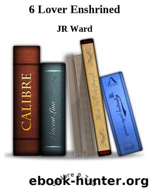 6 Lover Enshrined by JR Ward