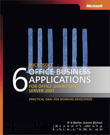 6 Microsoft&#174; Office Business Applications for Office SharePoint&#174; Server 2007 by Microsoft Corporation